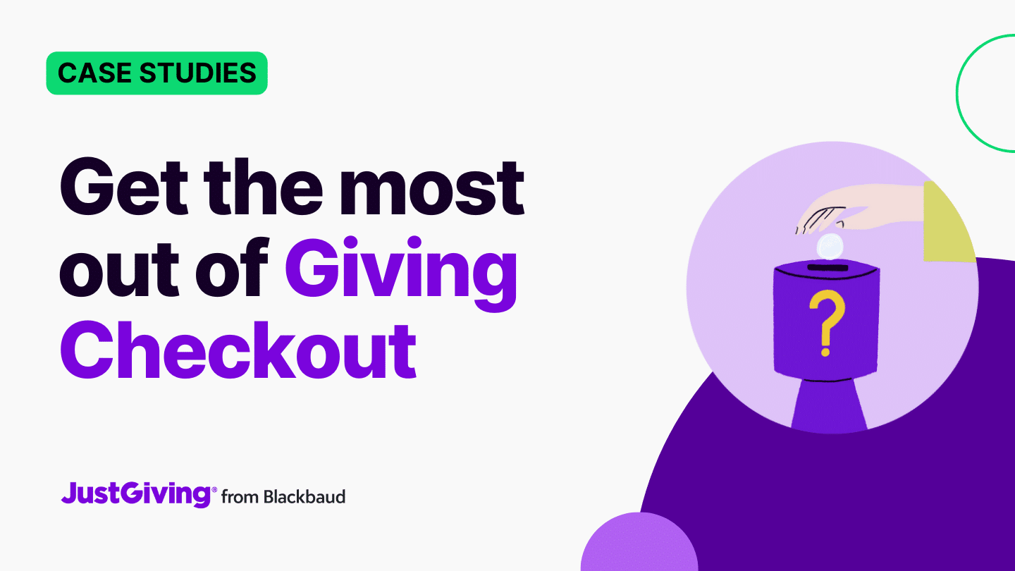 Get probably the most out of Giving Checkout: 7 inspiring charity examples